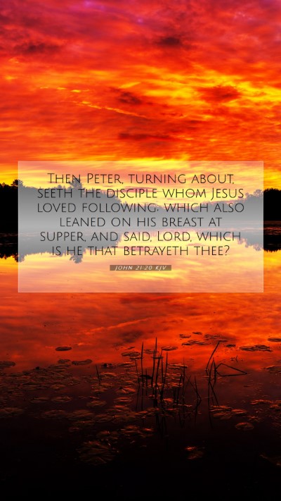Picture 07 - John 21:20 KJV Mobile Phone Wallpaper - Then Peter, turning about, seeth the disciple - Mobile Bible Verse Wallpaper