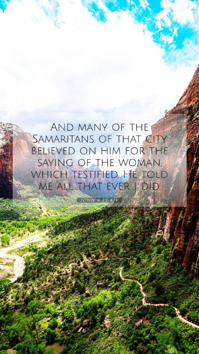 Picture 07 - John 4:39 KJV Mobile Phone Wallpaper - And many of the Samaritans of that city believed - Mobile Bible Verse Wallpaper