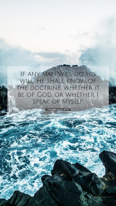 Picture 07 - John 7:17 KJV Mobile Phone Wallpaper - If any man will do his will, he shall know of the - Mobile Bible Verse Wallpaper