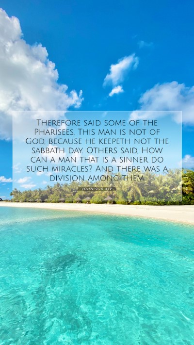 Picture 07 - John 9:16 KJV Mobile Phone Wallpaper - Therefore said some of the Pharisees, This man is - Mobile Bible Verse Wallpaper