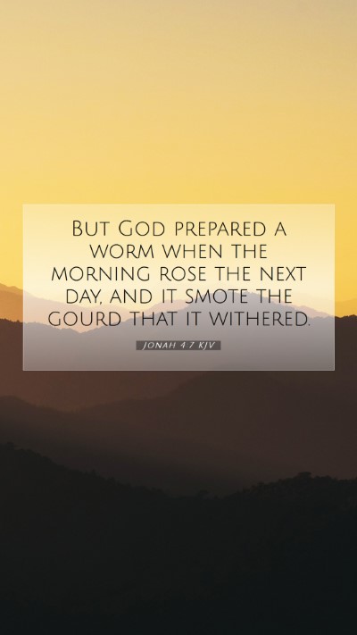 Picture 07 - Jonah 4:7 KJV Mobile Phone Wallpaper - But God prepared a worm when the morning rose the - Mobile Bible Verse Wallpaper
