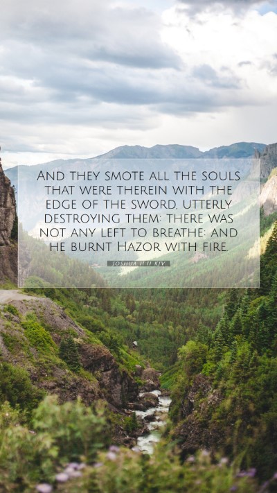 Picture 07 - Joshua 11:11 KJV Mobile Phone Wallpaper - And they smote all the souls that were therein - Mobile Bible Verse Wallpaper