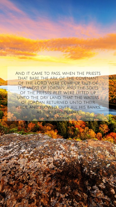 Picture 07 - Joshua 4:18 KJV Mobile Phone Wallpaper - And it came to pass, when the priests that bare - Mobile Bible Verse Wallpaper