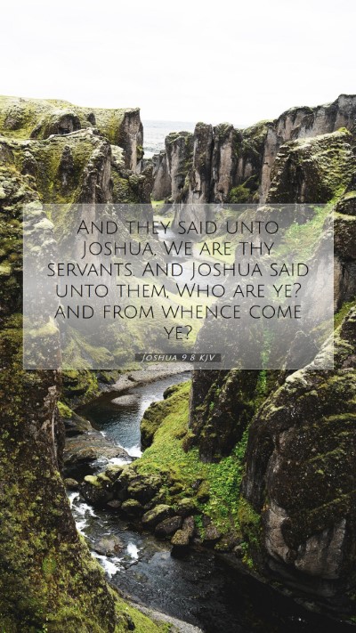 Picture 07 - Joshua 9:8 KJV Mobile Phone Wallpaper - And they said unto Joshua, We are thy servants. - Mobile Bible Verse Wallpaper