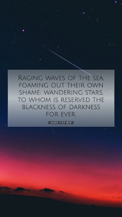 Picture 07 - Jude 1:13 KJV Mobile Phone Wallpaper - Raging waves of the sea, foaming out their own - Mobile Bible Verse Wallpaper
