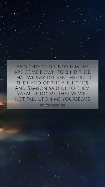 Picture 07 - Judges 15:12 KJV Mobile Phone Wallpaper - And they said unto him, We are come down to bind - Mobile Bible Verse Wallpaper