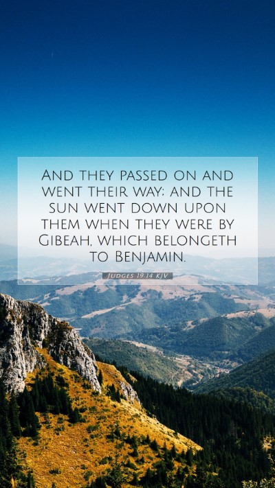 Picture 07 - Judges 19:14 KJV Mobile Phone Wallpaper - And they passed on and went their way; and the - Mobile Bible Verse Wallpaper