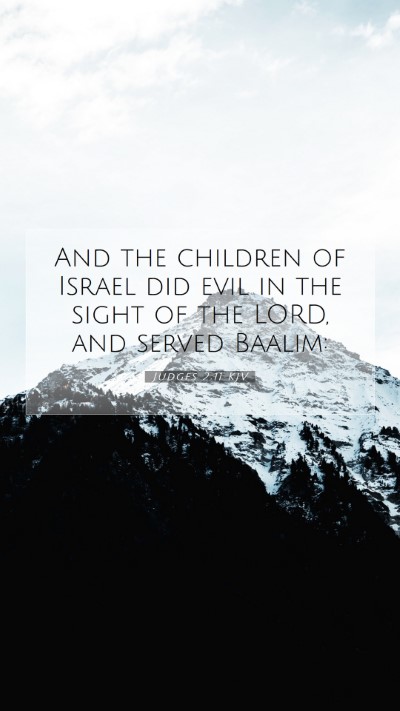 Picture 07 - Judges 2:11 KJV Mobile Phone Wallpaper - And the children of Israel did evil in the sight - Mobile Bible Verse Wallpaper