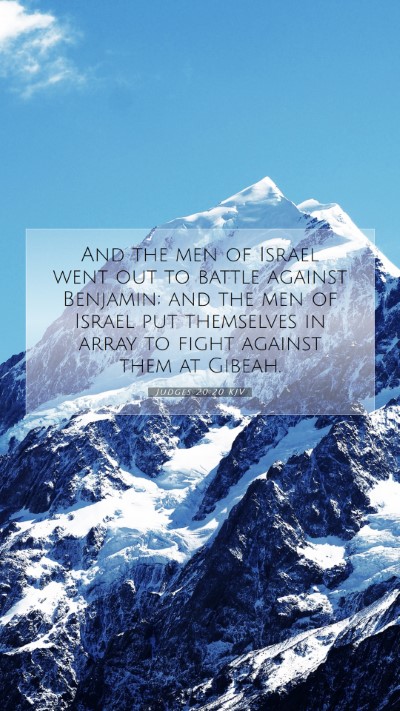 Picture 07 - Judges 20:20 KJV Mobile Phone Wallpaper - And the men of Israel went out to battle against - Mobile Bible Verse Wallpaper
