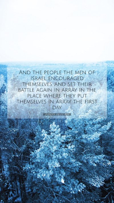 Picture 07 - Judges 20:22 KJV Mobile Phone Wallpaper - And the people the men of Israel encouraged - Mobile Bible Verse Wallpaper
