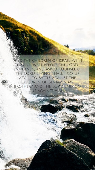 Picture 07 - Judges 20:23 KJV Mobile Phone Wallpaper - (And the children of Israel went up and wept - Mobile Bible Verse Wallpaper