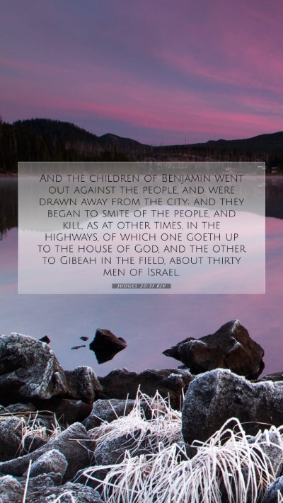 Picture 07 - Judges 20:31 KJV Mobile Phone Wallpaper - And the children of Benjamin went out against the - Mobile Bible Verse Wallpaper
