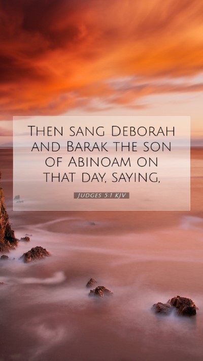 Picture 07 - Judges 5:1 KJV Mobile Phone Wallpaper - Then sang Deborah and Barak the son of Abinoam on - Mobile Bible Verse Wallpaper