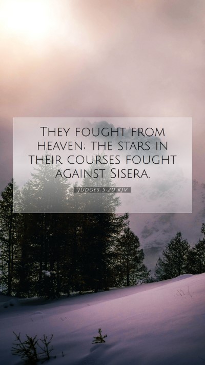 Picture 07 - Judges 5:20 KJV Mobile Phone Wallpaper - They fought from heaven; the stars in their - Mobile Bible Verse Wallpaper