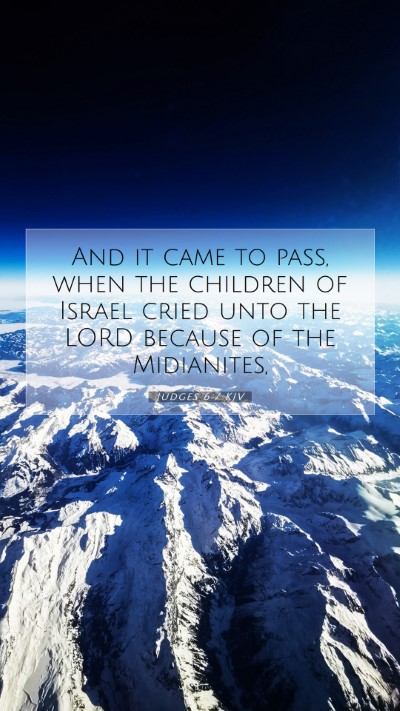Picture 07 - Judges 6:7 KJV Mobile Phone Wallpaper - And it came to pass, when the children of Israel - Mobile Bible Verse Wallpaper