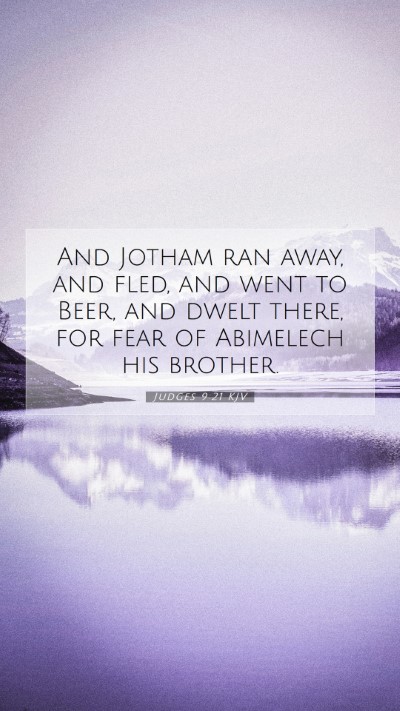 Picture 07 - Judges 9:21 KJV Mobile Phone Wallpaper - And Jotham ran away, and fled, and went to Beer, - Mobile Bible Verse Wallpaper