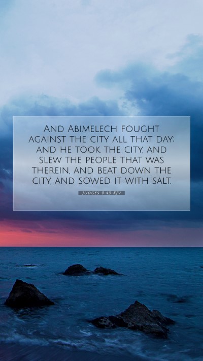 Picture 07 - Judges 9:45 KJV Mobile Phone Wallpaper - And Abimelech fought against the city all that - Mobile Bible Verse Wallpaper
