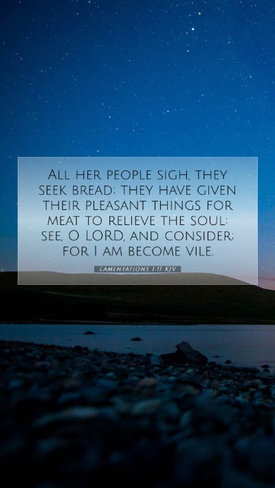 Picture 07 - Lamentations 1:11 KJV Mobile Phone Wallpaper - All her people sigh, they seek bread; they have - Mobile Bible Verse Wallpaper