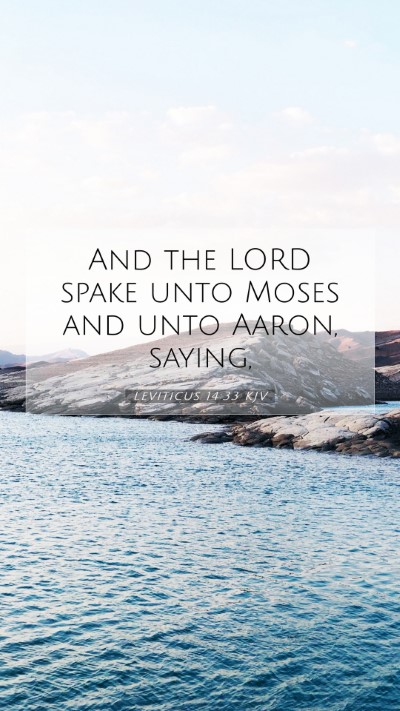 Picture 07 - Leviticus 14:33 KJV Mobile Phone Wallpaper - And the LORD spake unto Moses and unto Aaron, - Mobile Bible Verse Wallpaper