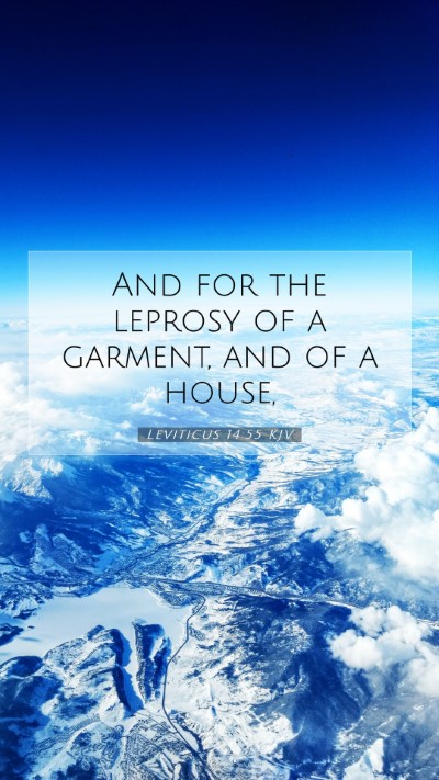 Picture 07 - Leviticus 14:55 KJV Mobile Phone Wallpaper - And for the leprosy of a garment, and of a - Mobile Bible Verse Wallpaper
