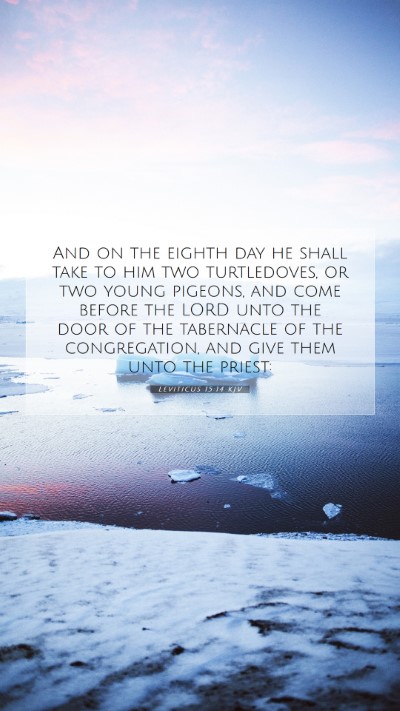 Picture 07 - Leviticus 15:14 KJV Mobile Phone Wallpaper - And on the eighth day he shall take to him two - Mobile Bible Verse Wallpaper