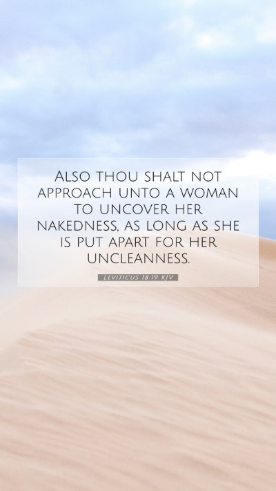 Picture 07 - Leviticus 18:19 KJV Mobile Phone Wallpaper - Also thou shalt not approach unto a woman to - Mobile Bible Verse Wallpaper