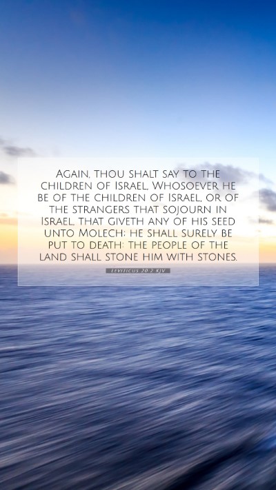 Picture 07 - Leviticus 20:2 KJV Mobile Phone Wallpaper - Again, thou shalt say to the children of Israel, - Mobile Bible Verse Wallpaper