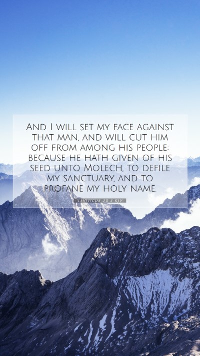 Picture 07 - Leviticus 20:3 KJV Mobile Phone Wallpaper - And I will set my face against that man, and will - Mobile Bible Verse Wallpaper