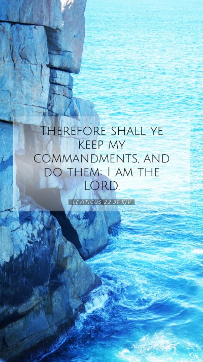 Picture 07 - Leviticus 22:31 KJV Mobile Phone Wallpaper - Therefore shall ye keep my commandments, and do - Mobile Bible Verse Wallpaper