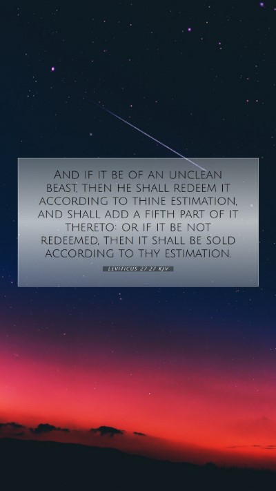 Picture 07 - Leviticus 27:27 KJV Mobile Phone Wallpaper - And if it be of an unclean beast, then he shall - Mobile Bible Verse Wallpaper