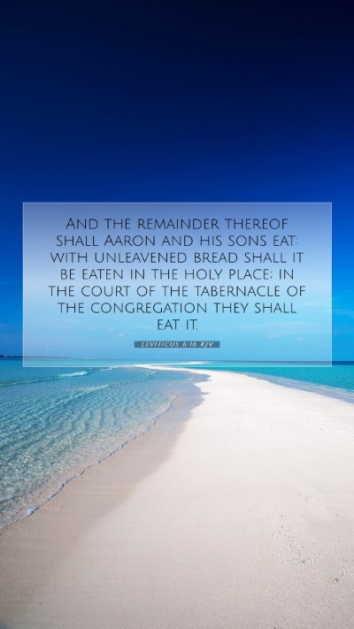 Picture 07 - Leviticus 6:16 KJV Mobile Phone Wallpaper - And the remainder thereof shall Aaron and his - Mobile Bible Verse Wallpaper