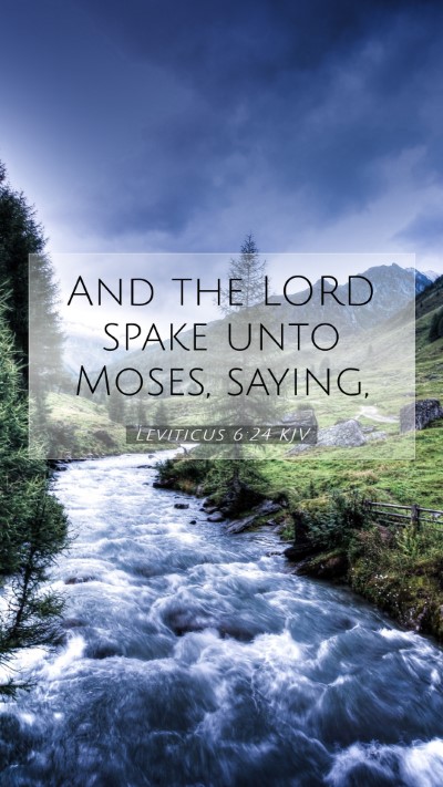 Picture 07 - Leviticus 6:24 KJV Mobile Phone Wallpaper - And the LORD spake unto Moses, - Mobile Bible Verse Wallpaper
