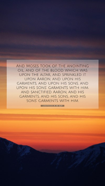 Picture 07 - Leviticus 8:30 KJV Mobile Phone Wallpaper - And Moses took of the anointing oil, and of the - Mobile Bible Verse Wallpaper