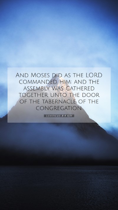 Picture 07 - Leviticus 8:4 KJV Mobile Phone Wallpaper - And Moses did as the LORD commanded him; and the - Mobile Bible Verse Wallpaper