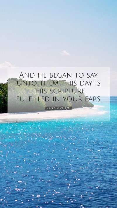Picture 07 - Luke 4:21 KJV Mobile Phone Wallpaper - And he began to say unto them, This day is this - Mobile Bible Verse Wallpaper