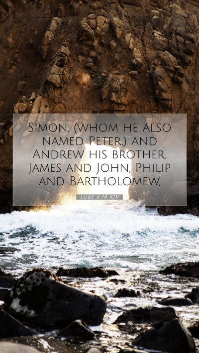 Picture 07 - Luke 6:14 KJV Mobile Phone Wallpaper - Simon, (whom he also named Peter,) and Andrew his - Mobile Bible Verse Wallpaper