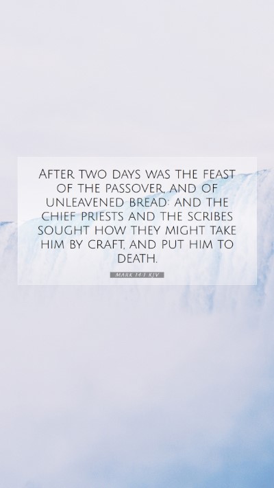 Picture 07 - Mark 14:1 KJV Mobile Phone Wallpaper - After two days was the feast of the passover, and - Mobile Bible Verse Wallpaper