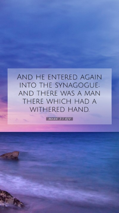Picture 07 - Mark 3:1 KJV Mobile Phone Wallpaper - And he entered again into the synagogue; and - Mobile Bible Verse Wallpaper