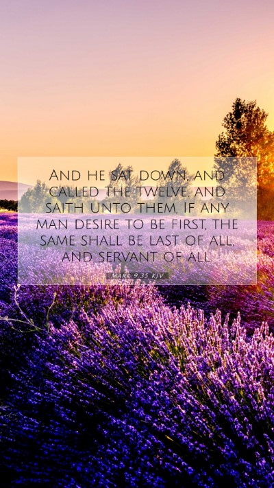 Picture 07 - Mark 9:35 KJV Mobile Phone Wallpaper - And he sat down, and called the twelve, and saith - Mobile Bible Verse Wallpaper