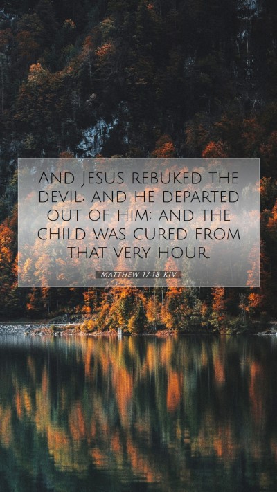 Picture 07 - Matthew 17:18 KJV Mobile Phone Wallpaper - And Jesus rebuked the devil; and he departed out - Mobile Bible Verse Wallpaper