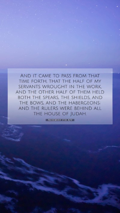 Picture 07 - Nehemiah 4:16 KJV Mobile Phone Wallpaper - And it came to pass from that time forth, that - Mobile Bible Verse Wallpaper