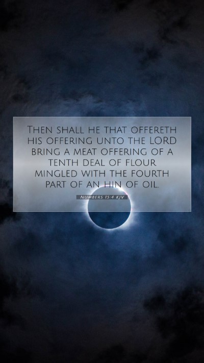 Picture 07 - Numbers 15:4 KJV Mobile Phone Wallpaper - Then shall he that offereth his offering unto the - Mobile Bible Verse Wallpaper