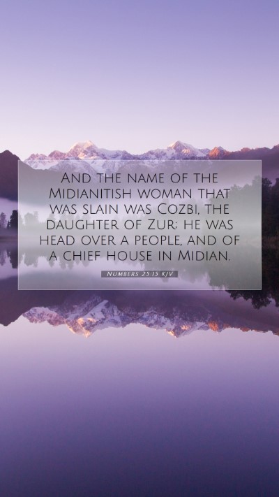 Picture 07 - Numbers 25:15 KJV Mobile Phone Wallpaper - And the name of the Midianitish woman that was - Mobile Bible Verse Wallpaper