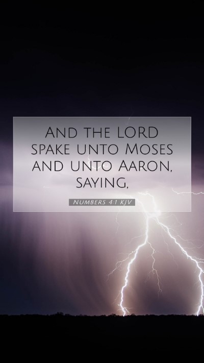 Picture 07 - Numbers 4:1 KJV Mobile Phone Wallpaper - And the LORD spake unto Moses and unto Aaron, - Mobile Bible Verse Wallpaper