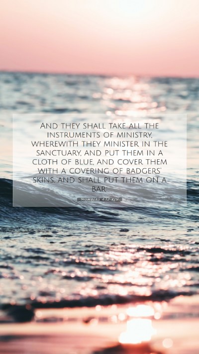 Picture 07 - Numbers 4:12 KJV Mobile Phone Wallpaper - And they shall take all the instruments of - Mobile Bible Verse Wallpaper