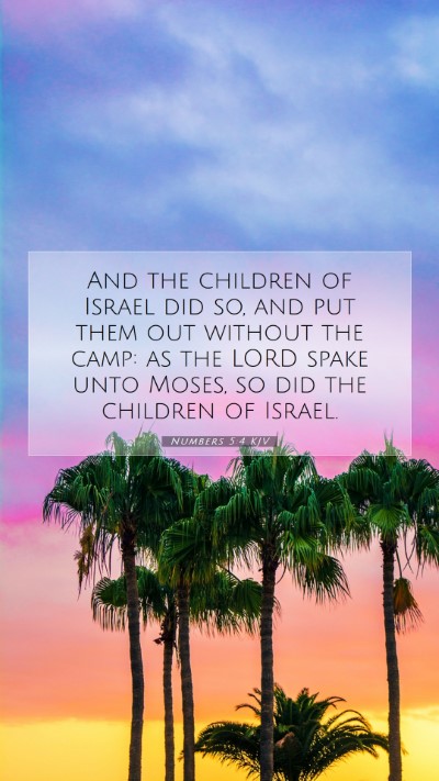 Picture 07 - Numbers 5:4 KJV Mobile Phone Wallpaper - And the children of Israel did so, and put them - Mobile Bible Verse Wallpaper