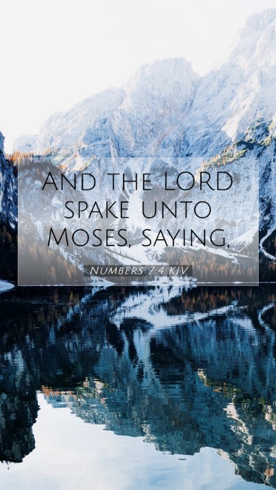 Picture 07 - Numbers 7:4 KJV Mobile Phone Wallpaper - And the LORD spake unto Moses, - Mobile Bible Verse Wallpaper