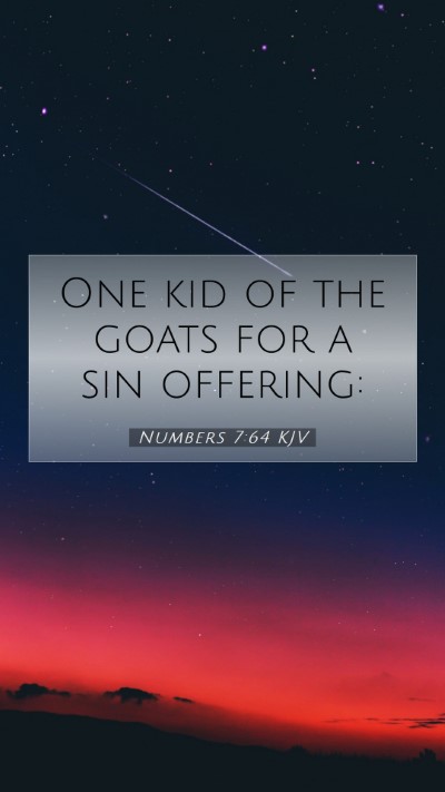 Picture 07 - Numbers 7:64 KJV Mobile Phone Wallpaper - One kid of the goats for a sin - Mobile Bible Verse Wallpaper