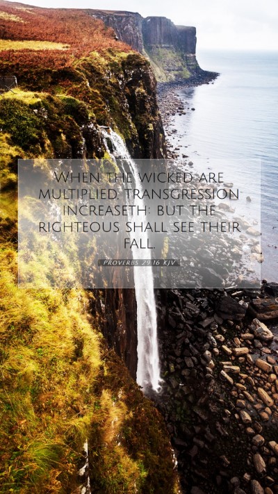 Picture 07 - Proverbs 29:16 KJV Mobile Phone Wallpaper - When the wicked are multiplied, transgression - Mobile Bible Verse Wallpaper