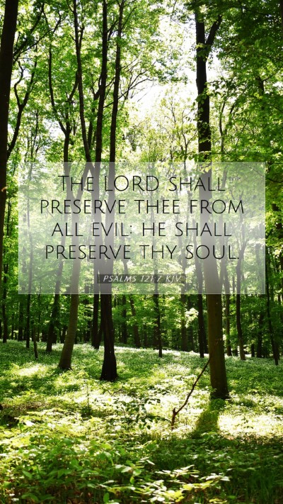 Picture 07 - Psalms 121:7 KJV Mobile Phone Wallpaper - The LORD shall preserve thee from all evil: he - Mobile Bible Verse Wallpaper